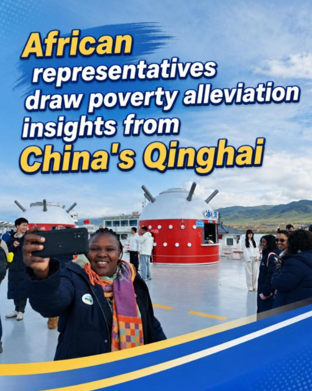 African representatives draw poverty alleviation insights from China's Qinghai